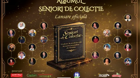 Albumul „Seniori de colecție” se lansează la București. Interviuri de excepție cu personalități ale României, de la Adrian Năstase la Elisabeta Lipă, Maia Morgenstein, maestrul Grigore Leșe, Corina Chiriac, Leon Dănăilă sau Dumitru Constantin Dulcan