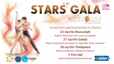 „STARS GALA” aduce balerini de la Teatrul Mariinsky, Dutch National Theater şi Opera Naţională în turneu la Bucureşti, Iaşi, Timişoara şi Galaţi între 20 Aprilie şi 4 Mai