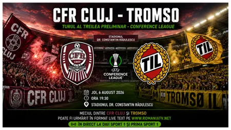 LIVE CFR Cluj - Tromso (ora 19:30) ONLINE VIDEO în Conference League. Ardelenii forţează un play-off contra lui Brighton, cine transmite meciul în direct la TV