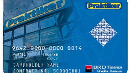 Praktiker si BRD Finance au lansat un card comun de credit