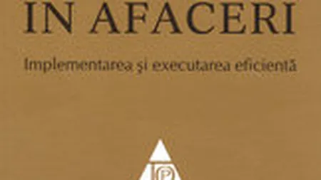 Strategia in afaceri. Implementarea si executarea eficienta
