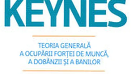 Teoria generala a ocuparii fortei de munca, a dobanzii si a banilor