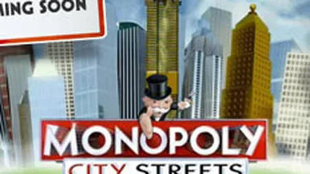 Lumea scoasa la vanzare: Astazi s-a lansat Monopoly City Streets