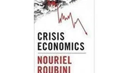 Curs de perfectionare la nivel inalt: Editura Publica a trimis guvernantilor \Economia crizelor\ de Roubini