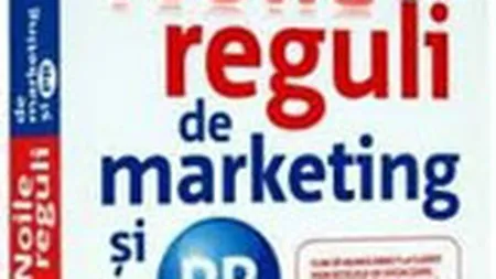 Noile reguli de marketing si PR