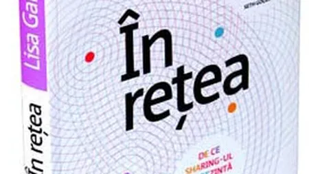 In retea. De ce sharing-ul reprezinta viitorul afacerilor