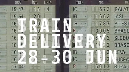 Train Delivery la Gara de Nord: Graffiti pe vagoane, teatru feroviar, filme de calatorie