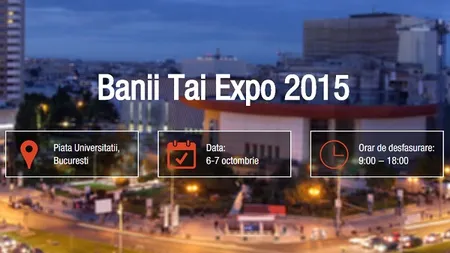 28 de nume din industria financiara si nu numai au confirmat prezenta la Banii Tai Expo 2015