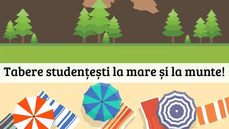 Tabere studențești 2024. Cum poți merge la mare, la munte sau chiar în Delta Dunării