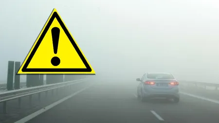Cod GALBEN de ceață în București și 17 județe. Se circulă cu dificultate pe mai multe autostrăzi