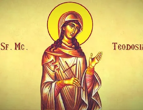 Calendar ortodox 29 mai 2023. Sfânta Muceniţă Teodosia, ocrotitoarea femeilor lipsite de apărare. Rugăciunea care te întăreşte la necaz