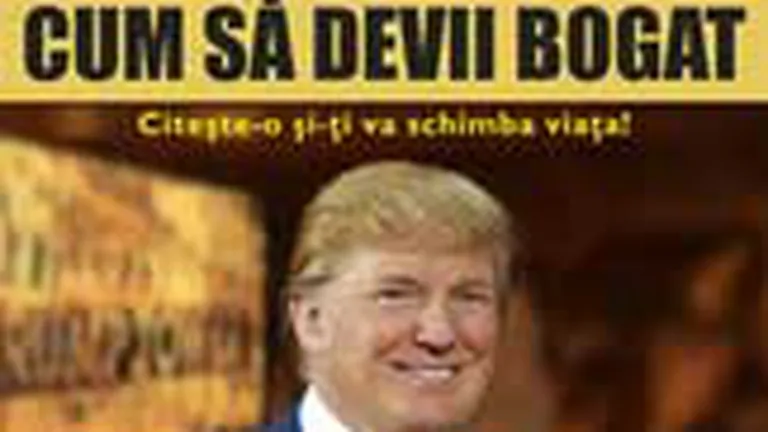 Secretul averii lui Donald Trump se va vinde in Romania in cel putin 5.000 de exemplare