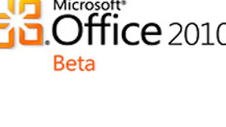 Microsoft a lansat versiunea Beta a Office 2010