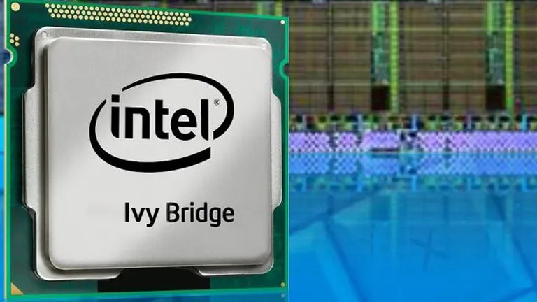 Intel amana procesoarele de ultima-generatie Ivy Bridge