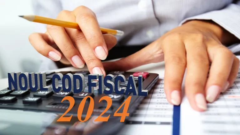 Principalele modificări fiscale. 2024 schimbă totul  pentru români