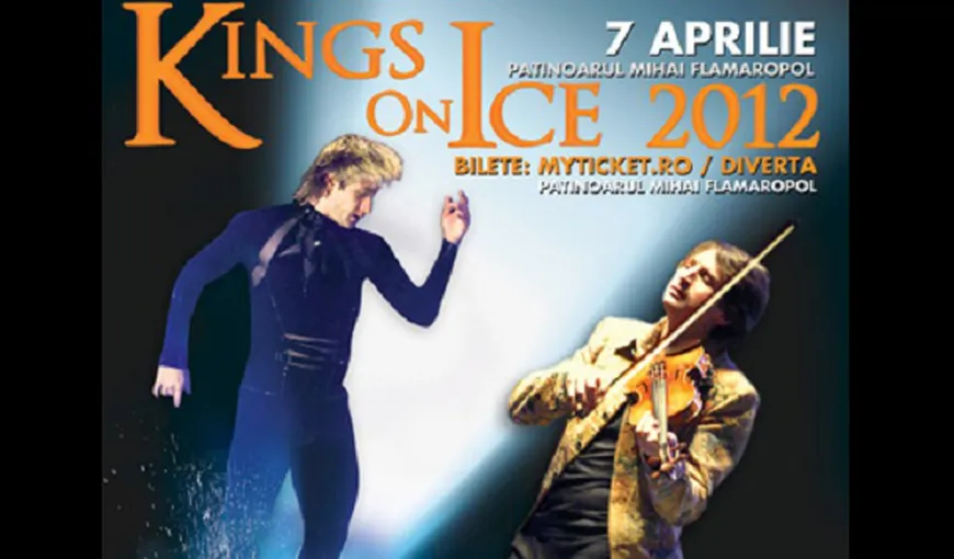 Show-ul „Kings on Ice” va avea o reprezentaţie suplimentară la Bucureşti