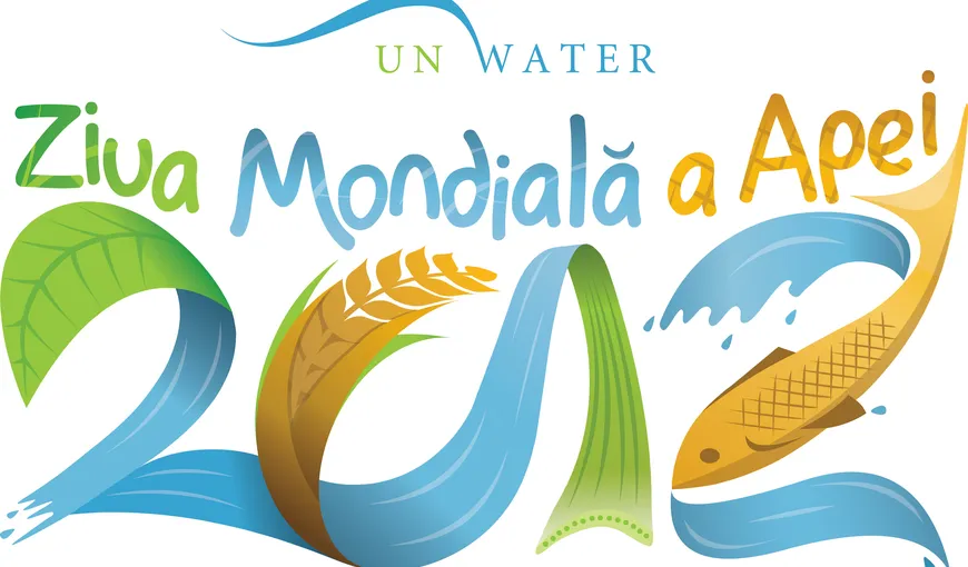 Ziua Mondială a Apei: ONU avertizează că „mâncăm” mai multă apă decât bem