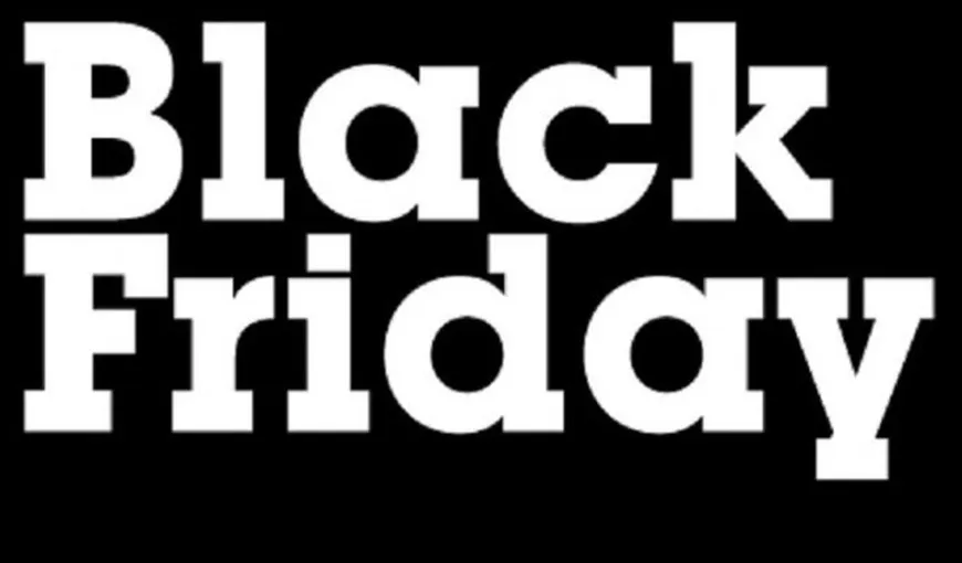 BLACK FRIDAY: Ce nu ştiai despre Vinerea Neagră