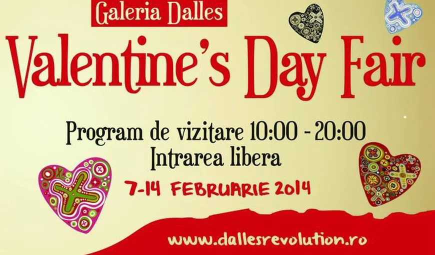 Valentine’s Day Fair: Târg pentru îndrăgostiţi la Sala Dalles din Capitală