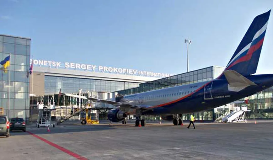 TOATE ZBORURILE pe Aeroportul din Doneţk au fost SUSPENDATE