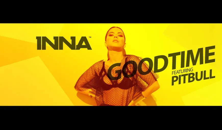 Inna a lansat piesa cu Pitbull, „Good Time”: „E CEL MAI PROST cântec al tău”. Spune-ţi şi tu părerea VIDEO