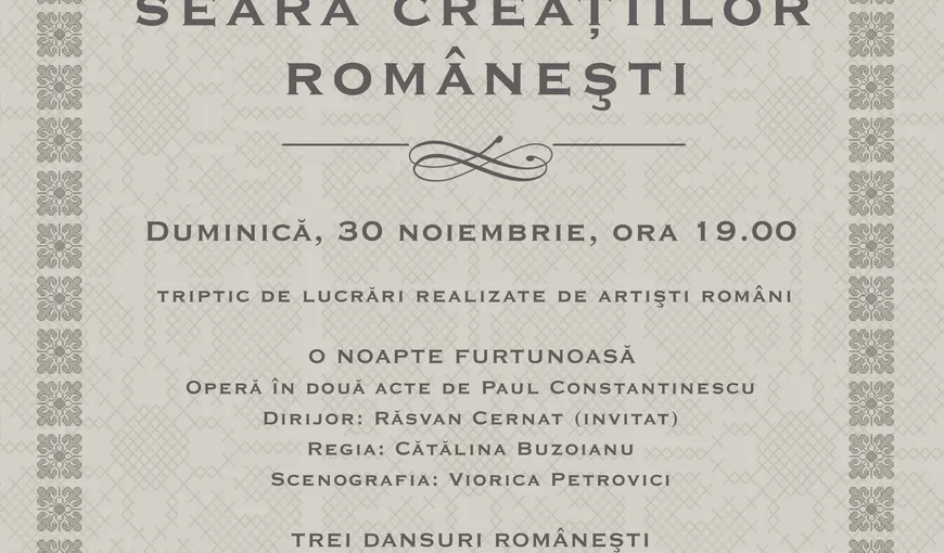 Seara creaţiilor româneşti, la Opera Naţională Bucureşti