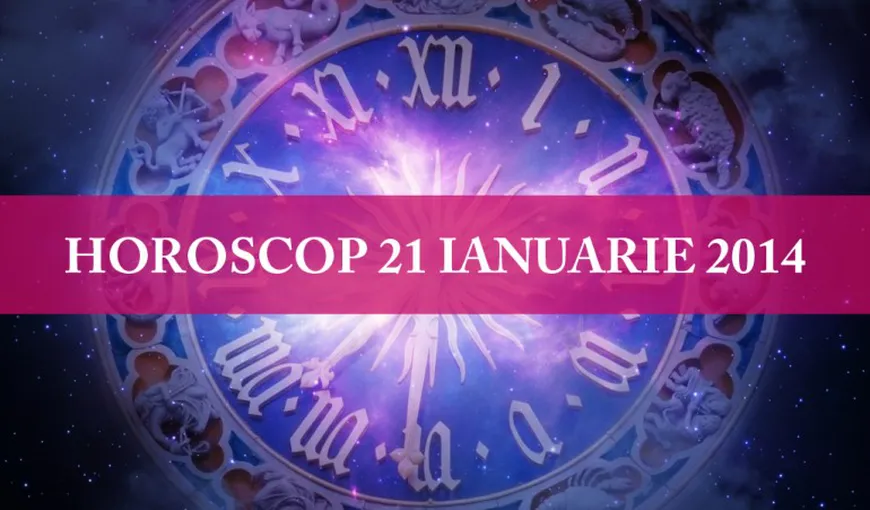 HOROSCOP 21 IANUARIE 2015: Ce v-au rezervat astrele pentru miercuri