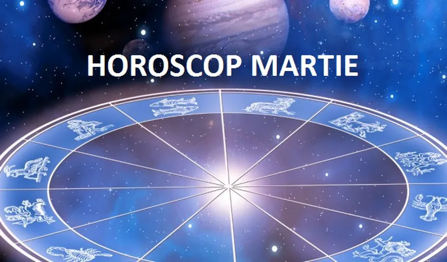 HOROSCOP MARTIE 2015: Cumpenele tale în funcţie de zodie