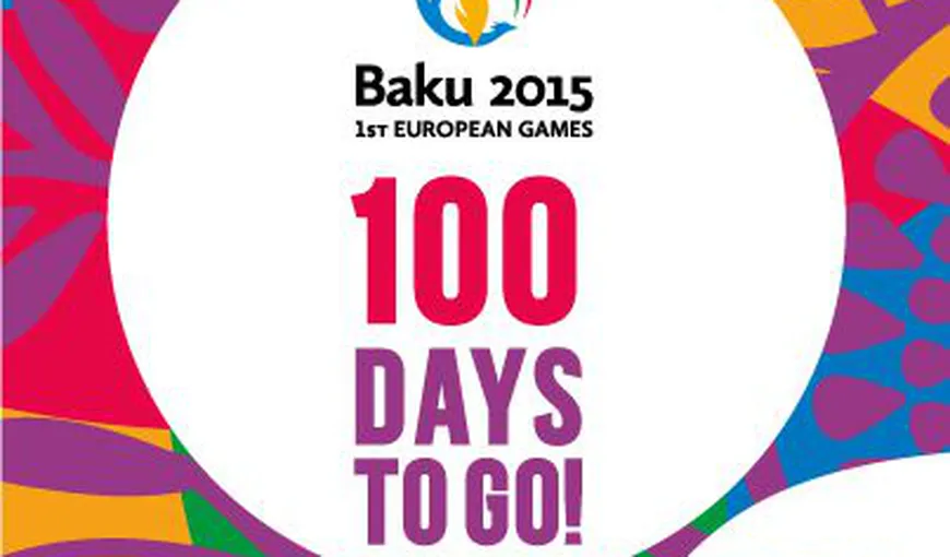 Jocurile Europene de Baku, numărătoarea inversă. Au mai rămas 100 de zile până la startul întrecerilor