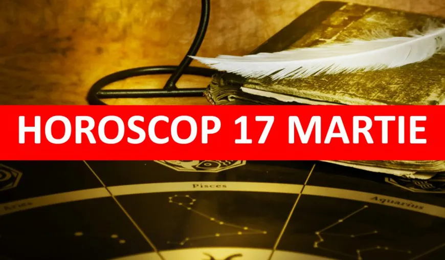 Horoscop 17 martie 2015: Citeşte previziunile pentru toate zodiile