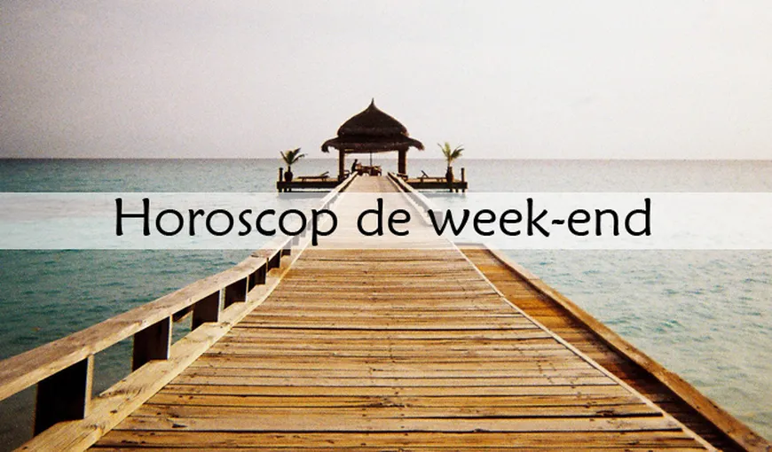 Horoscop de weekend: Ce rezervă astrele fiecărei zodii