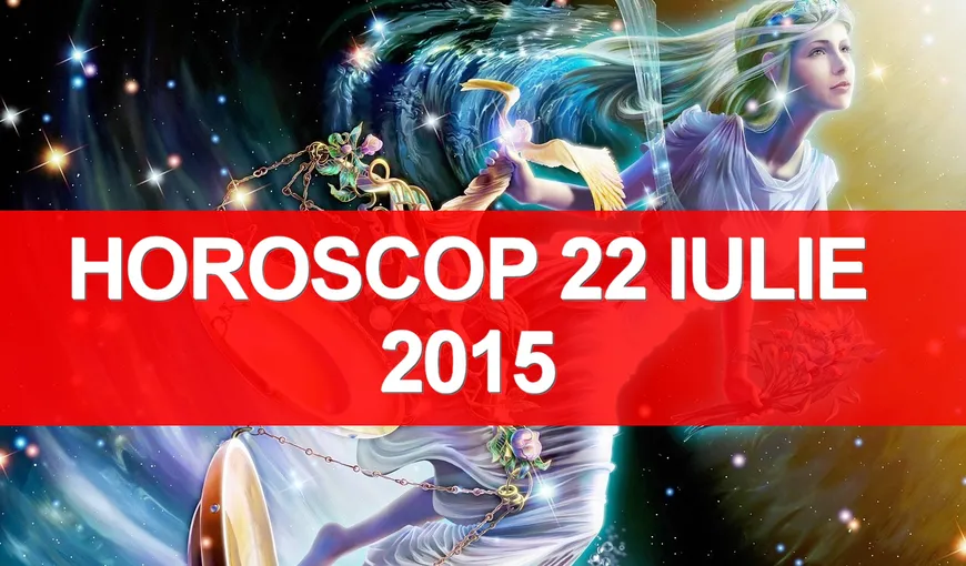 Horoscop 22 iulie 2015: Berbecii se gândesc la o schimbare de carieră