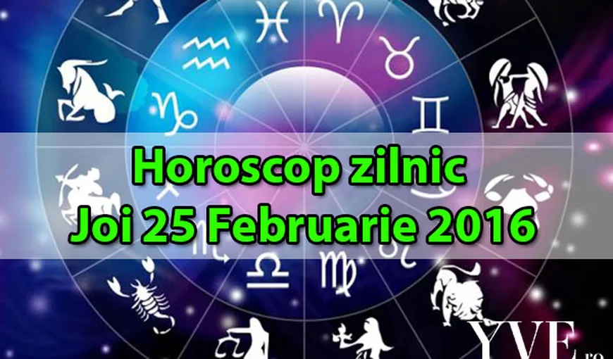 Horoscop 25 Februarie 2016:  Multe bârfe, cum este afectată fiecare zodie