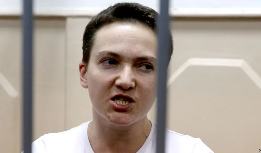 Pilotul ucrainean Nadia Savcenko a intrat din nou în greva foamei şi a setei