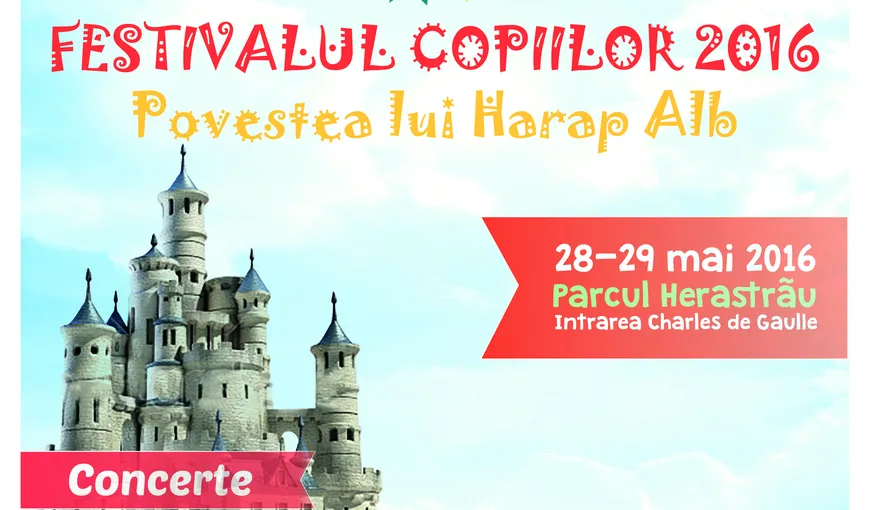 Festivalul Copiilor, organizat în perioada 27-29 mai în Parcul Herăstrău