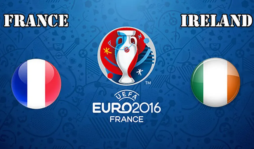 FRANTA – IRLANDA 2-1 şi gazdele se califică în sferturile Euro 2016