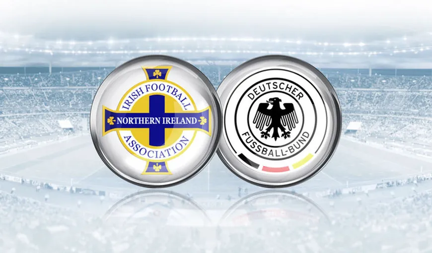 IRLANDA DE NORD-GERMANIA 0-1. Nemţii au câştigat grupa B, nord-irlandezii sunt pe 3 şi aşteaptă jocul rezultatelor