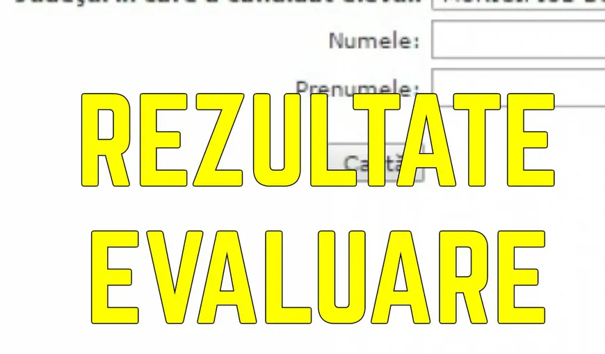 EDU.RO REZULTATE EVALUARE NATIONALA 2016: Află REZULTATE CAPACITATE 2016