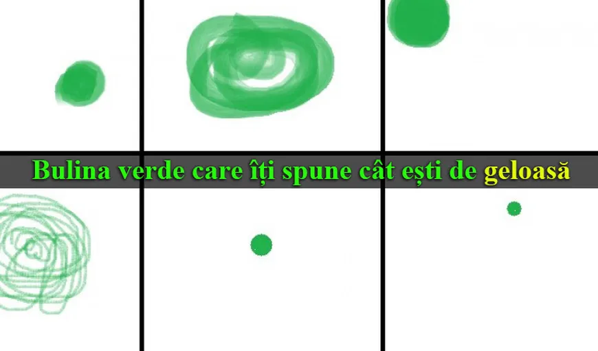 Cel mai amuzant test: Bulina verde care îţi spune cât eşti de geloasă