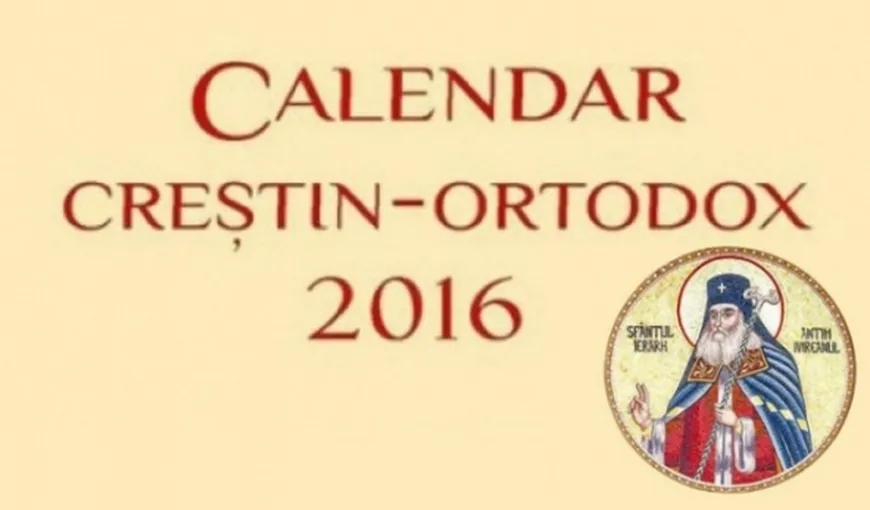 CALENDAR ORTODOX 2016: Ce sfinţi sărbătorim duminică