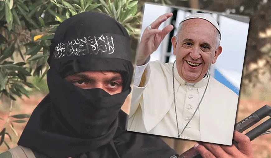 Statul Islamic îl ameninţă pe Papa Francisc: MASACRUL FINAL, la Roma