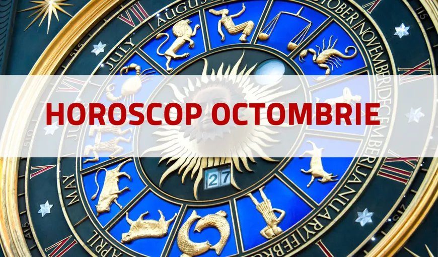 HOROSCOP OCTOMBRIE 2016: Descoperă previziunile astrelor pentru zodia ta