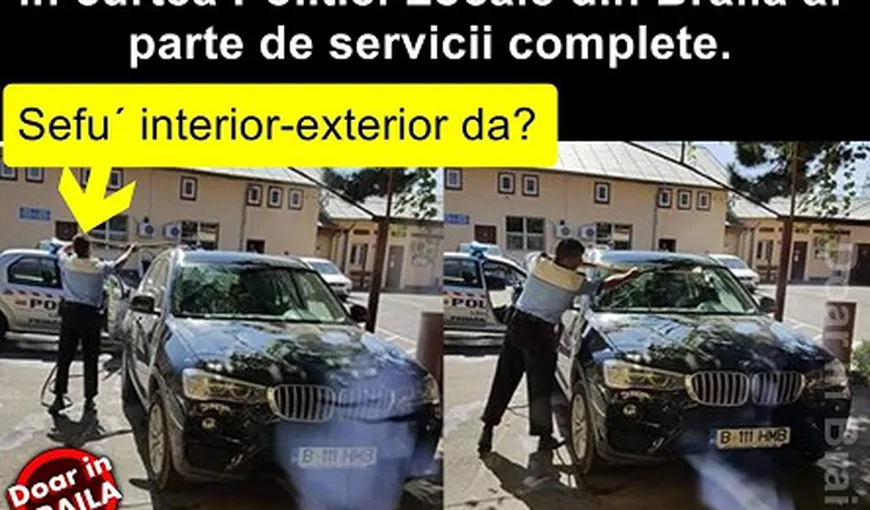 Ca la noi la nimeni: Un poliţist din Brăila a fost surprins în timp ce spăla maşina de lux a fiului unui superior