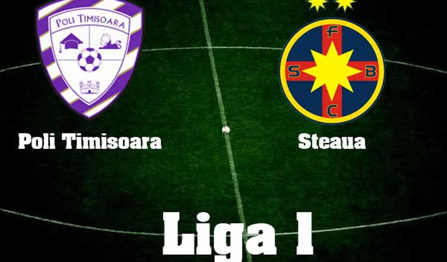 STEAUA – ACS POLI TIMISOARA 1-0 şi echipa lui Reghecampf revine pe primul loc