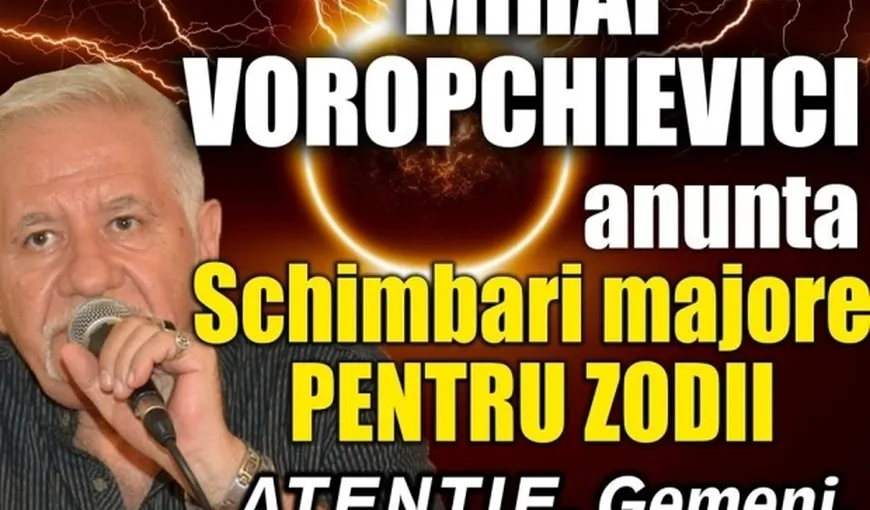 Horoscop Mihai Voropchievici 1-6 ianuarie 2017: Cum începi anul, în funcţie de zodie