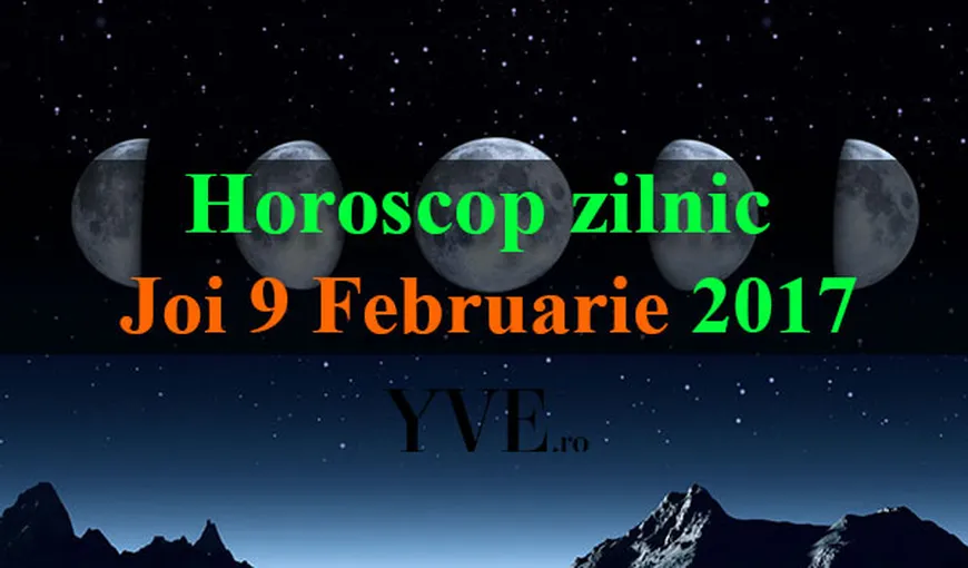 Horoscop 9 februarie 2017: Iată predicţiile astrologice pentru fiecare zodie