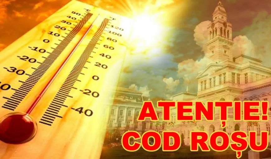 Cod roşu de caniculă, temperaturile urcă la 43 de grade Celsius. Alertă de ultimă oră de la Guvern