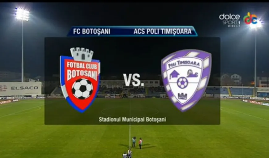 FC Botoşani – ACS Poli Timişoara 1-0: Lider surpriză în Liga 1