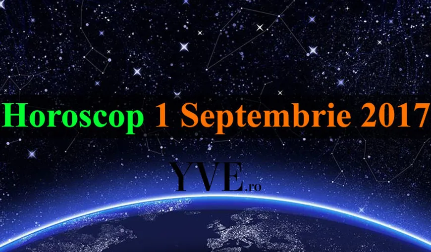 Horoscop 1 Septembrie 2017: Săgetătorii vor avea parte de întâlniri neaşteptate