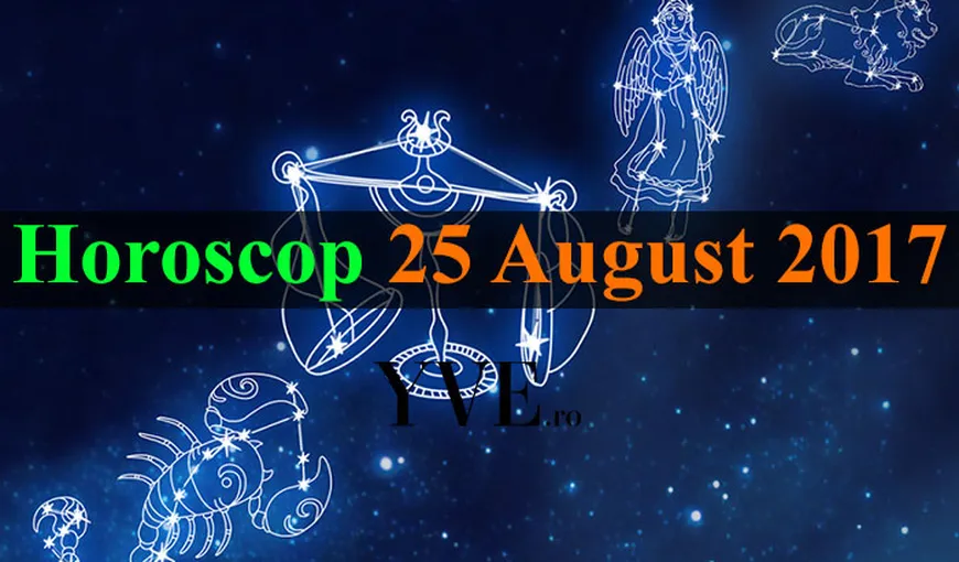 Horoscop 25 August 2017. Leii îşi vor rotunji conturile